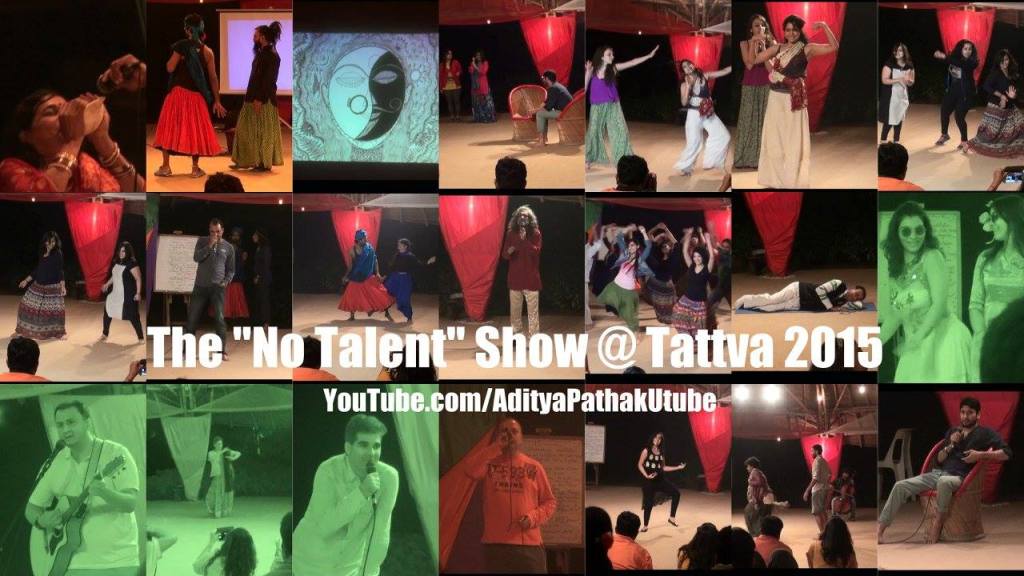 The “No Talent” Show at Tattva Festival 2015 @ Zorba The Buddha