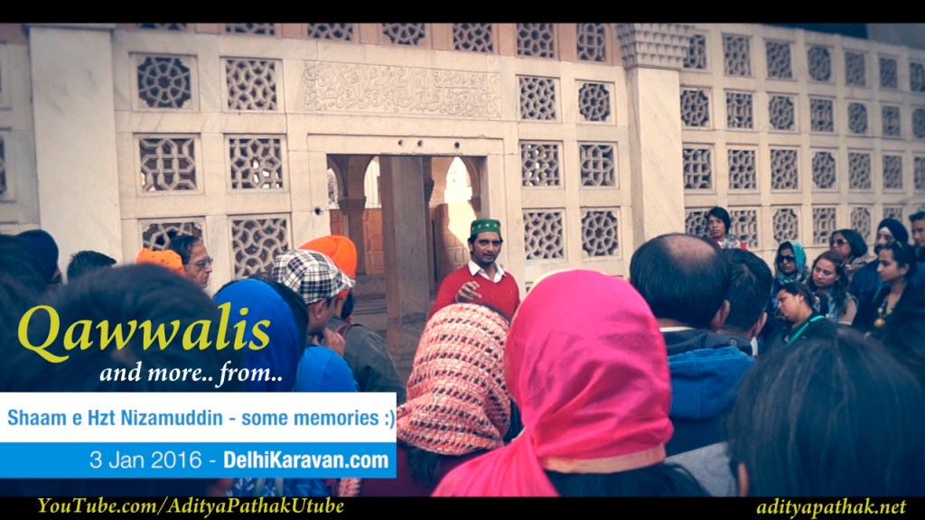 Qawwalis and Sufi Memoirs from Shaam-e-Hzt Nizamuddin (Day 2) by Delhi Karavan