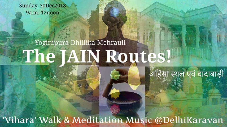 The “Jain” Routes – from ancient Yoginipura to Dhillika