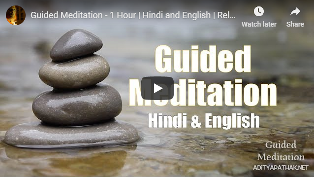 Guided Meditation (English and Hindi) – 1 hour