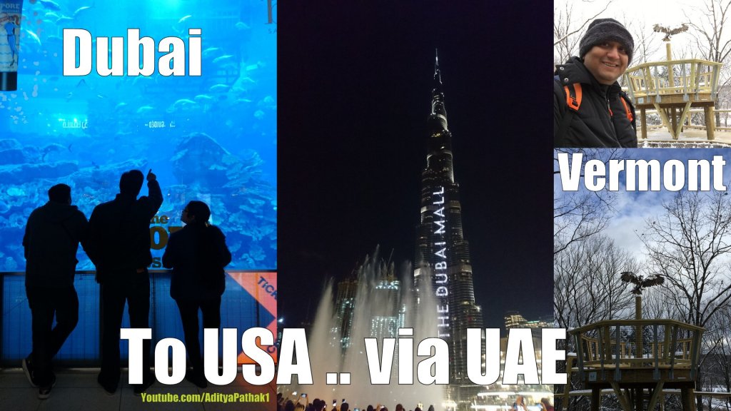 Delhi to Vermont via&nbsp;Dubai!