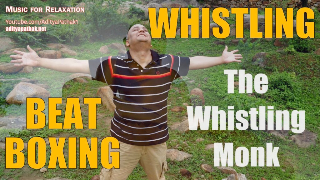 The Whistling Monk | Meditative Whistling and Beatboxing | Music for Relaxation (11 minutes)