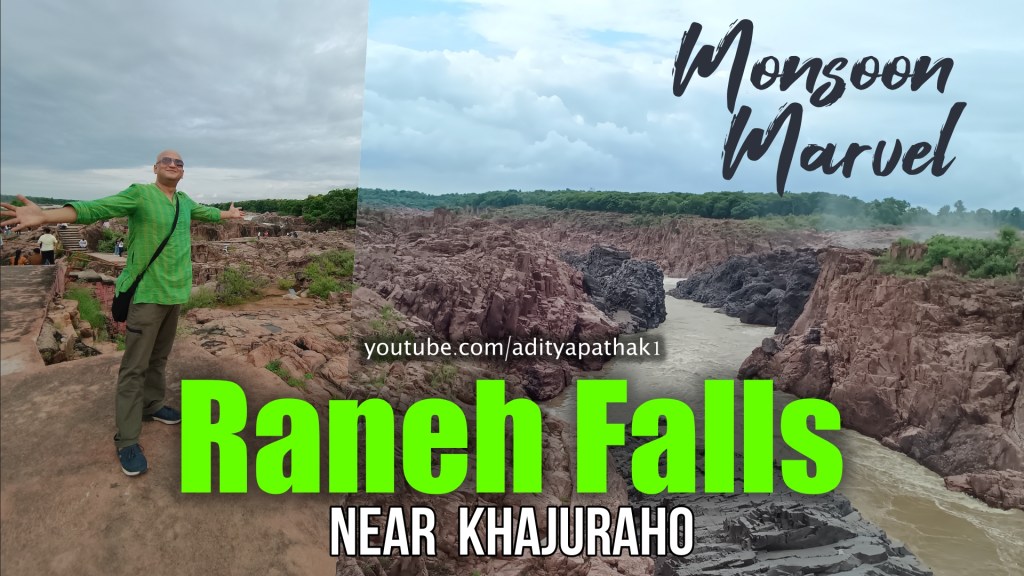 Raneh Falls Near Khajuraho – A Monsoon Marvel on the Ken&nbsp;River